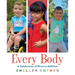 Every Body: A Celebration of Diverse Abilities