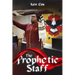 The Prophetic Staff