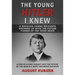 The Young Hitler I Knew: A Boyhood Friend Recounts Growing Up with the Future Fuhrer of the Third Reich