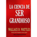 La Ciencia de Ser Grandioso