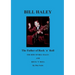Bill Haley - The Father Of Rock & Roll: The Rise of Bill Haley