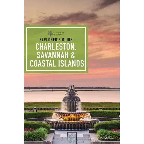 Explorer's Guide Charleston, Savannah & Coastal Islands