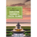 Explorer's Guide Charleston, Savannah & Coastal Islands
