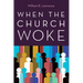 When the Church Woke