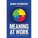 Meaning At Work: And Its Hidden Language