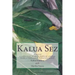 Kalua Sez: a collection of philosophical sayings from a traditional Hawaiian healer