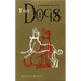The Dogs: A Modern Bestiary