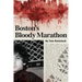 Boston's Bloody Marathon