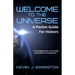 Welcome To The Universe: A Pocket Guide For Visitors