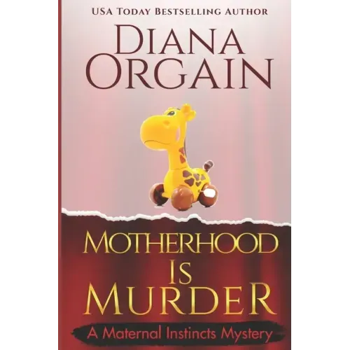 Motherhood is Murder (A funny mystery)