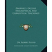 Prophecy, Occult, Theosophical and Cabalistical Teachings