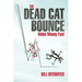 The Dead Cat Bounce: Make Money Fast