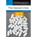 The Opioid Crisis: A Reference Handbook
