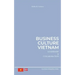 Business Culture Vietnam: Leadership and Collaboration
