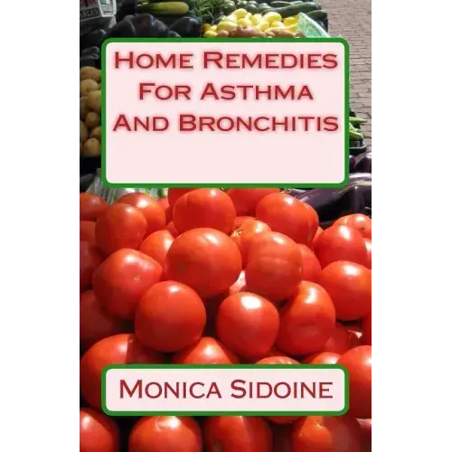 Home Remedies For Asthma And Bronchitis
