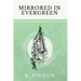 Mirrored in Evergreen
