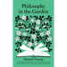 Philosophy in the Garden