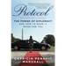 Protocol: The Power of Diplomacy and How to Make It Work for You.