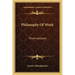 Philosophy of Work: Three Lectures