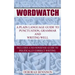 Wordwatch: A plain language guide to grammar, punctuation and writing well