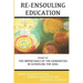Re-Ensouling Education: Essays on the Importance of the Humanities in Schooling the Soul