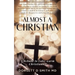 Almost A Christian: A Rebuke to Luke-Warm Christianity