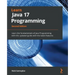 Learn Java 17 Programming - Second Edition: Learn the fundamentals of Java Programming with this updated guide with the latest features