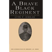 A Brave Black Regiment