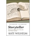 Storyteller: Writing Lessons and More from 27 Years of the Clarion Writers' Workshop