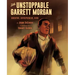 The Unstoppable Garrett Morgan: Inventor, Entrepreneur, Hero