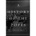 A History of the Popes: Complete Series