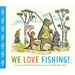 We Love Fishing!
