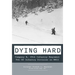 Dying Hard: Company B, 39th Infantry Regiment, 9th Us Infantry Division in WWII