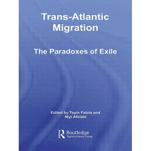 Trans-Atlantic Migration: The Paradoxes of Exile