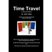 Time Travel in Theory and Practice