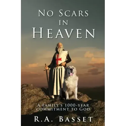 No Scars in Heaven: A family's 1000-year commitment to God