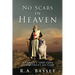 No Scars in Heaven: A family's 1000-year commitment to God