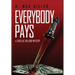 Everybody Pays: A Cadillac Holland Mystery