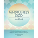 Mindfulness Ocd Workbook: Effective Mindfulness Strategies to Help You Manage Intrusive Thoughts