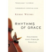 Rhythms of Grace: Discovering God's Tempo for Your Life