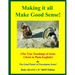 Making it all Make Good Sense!: (The True Teachings of Jesus Christ in Plain English!) B&W Edition!