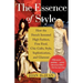 The Essence of Style: How the French Invented High Fashion, Fine Food, Chic Cafes, Style, Sophistication, and Glamour