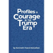 Profiles in Courage in the Trump Era