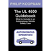 The UL 4600 Guidebook: What to Include in an Autonomous Vehicle Safety Case
