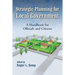 Strategic Planning for Local Government: A Handbook for Officials and Citizens
