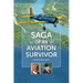 Saga of an Aviation Survivor