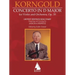 Erich Korngold: Violin Concerto in D Major, Op. 35 - Critical Edition - Fingerings and Bowings by Jascha Heifetz, Edited by Endre Granat