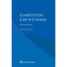 Competition Law in Canada