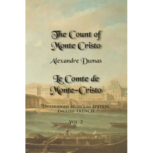The Count of Monte Cristo, Volume 2: Unabridged Bilingual Edition: English-French