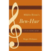 Miklós Rózsa's Ben-Hur: A Film Score Guide